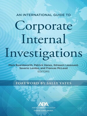 cover image of An International Guide to Corporate Internal Investigations